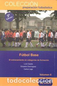 Libros: FUTBOL BASE II ENTRENAMIENTO EN CATEGORIAS DE FORMACION - CASAIS, LUIS