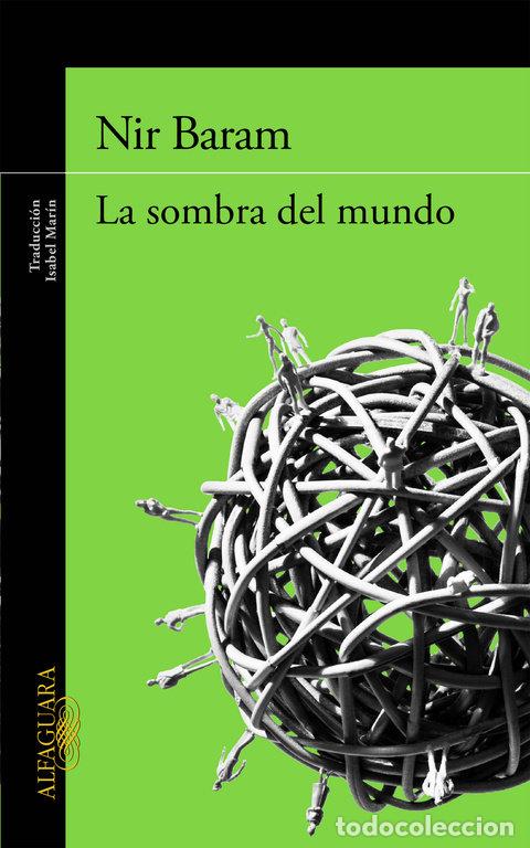 Libros: SOMBRA DEL MUNDO,LA - BARAM, NIR