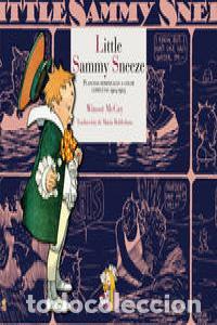 Libros: LITTLE SAMMY SNEEZE - MCCAY, WINSOR