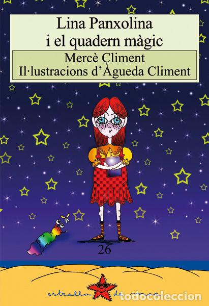 Libri: LINA PANXOLINA I EL QUADERN MAGIC - CLIMENT PAY&middot;, MERC&Ocirc;