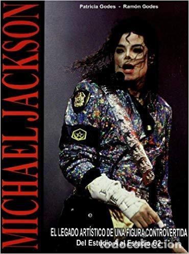 Livros: MICHAEL JACKSON EL LEGADO ARTISTICO DE UNA FIGURA CONTROVE - GODES, PATRICIA