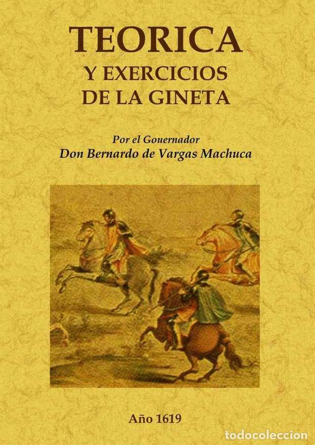 Libros: TEORIA Y EXERCICIOS DE LA JINETA - VARGAS MACHUCA, BERNARDO DE