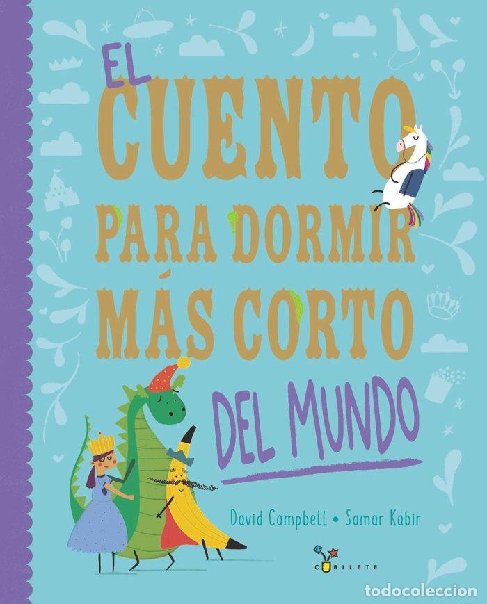 Libros: EL CUENTO PARA DORMIR MAS CORTO DEL MUNDO - CAMPBELL, DAVID