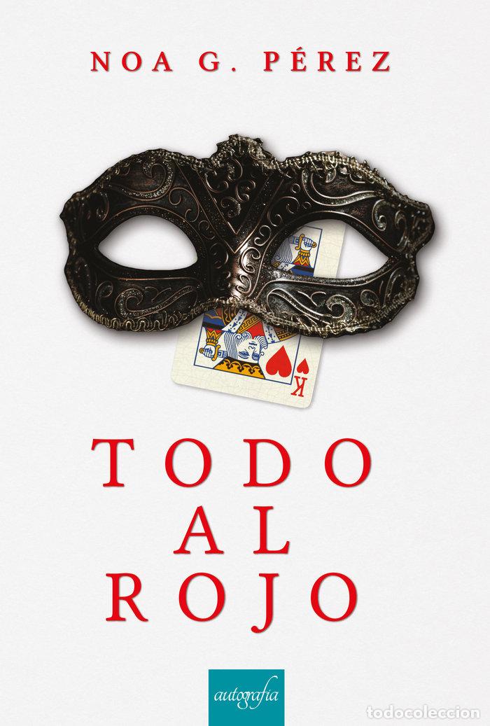 books: TODO AL ROJO - G. PEREZ, NOA