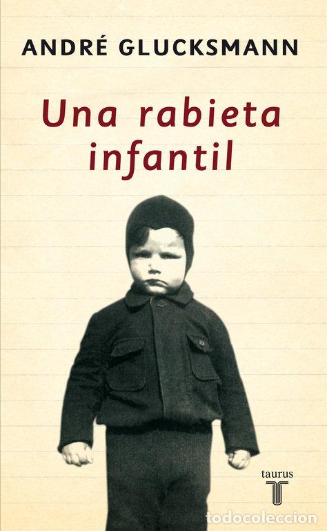 B&uuml;cher: UNA RABIETA INFANTIL - GLUCKSMANN, ANDRE