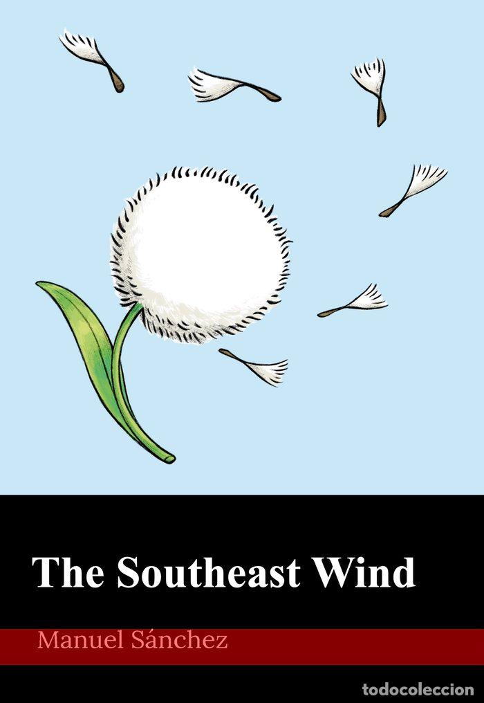 B&uuml;cher: THE SOUTHEAST WIND - SANCHEZ, MANUEL