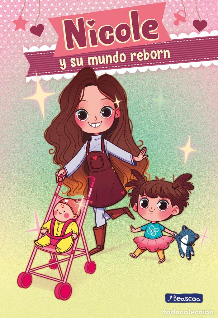 Livres: NICOLE Y SU MUNDO REBORN - REYES FULGENCIO, NICOLE