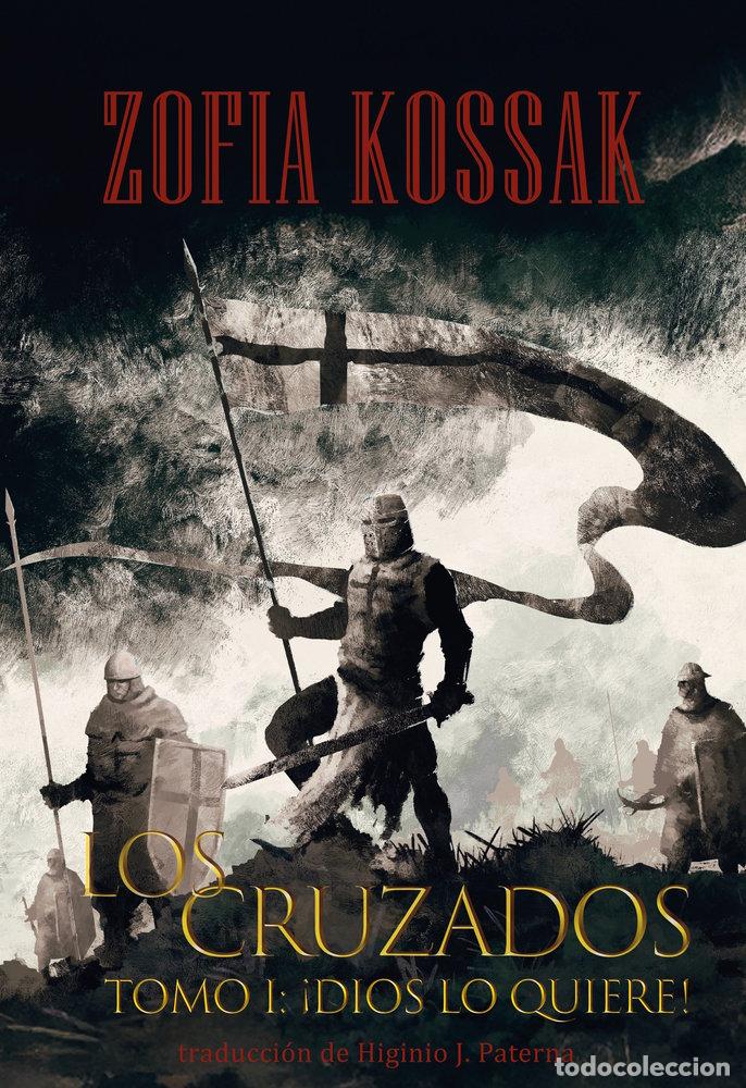 Libri: LOS CRUZADOS TOMO 1 - KOSSAK, ZOFIA