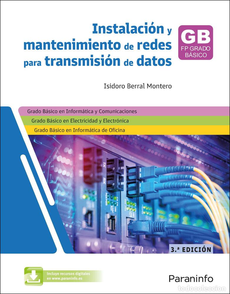 Libri: INSTALACION Y MANTENIMIENTO DE REDES PARA TRANSMISION DE DA - BERRAL MONTERO, ISIDORO