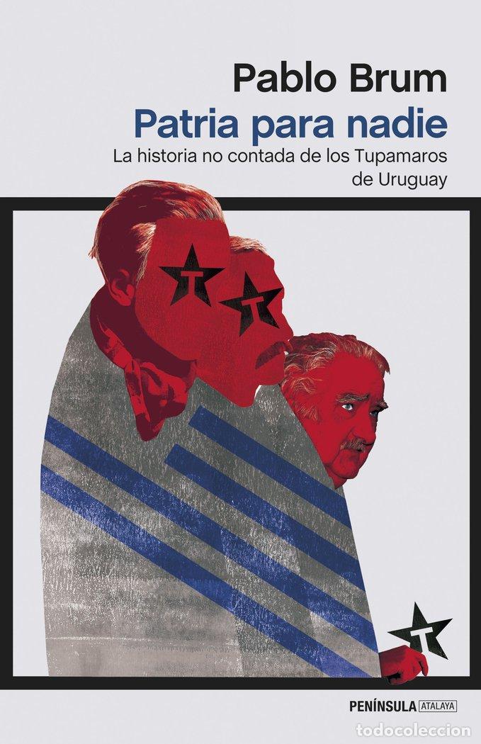 Libri: PATRIA PARA NADIE - BRUM, PABLO