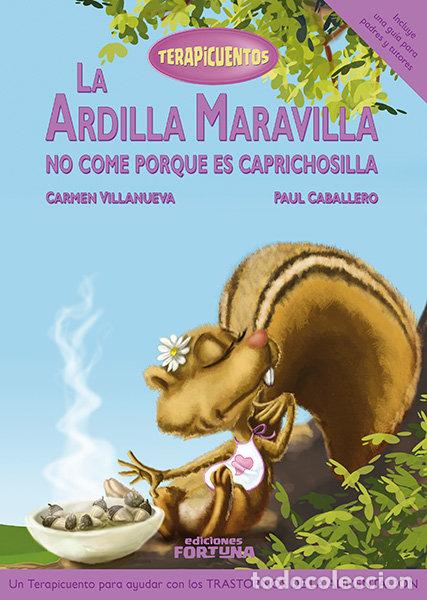 Livres: ARDILLA MARAVILLA NO COME PORQUE ES CAPRICHOSILLA,LA - VILLANUEVA RIVERO, CARMEN