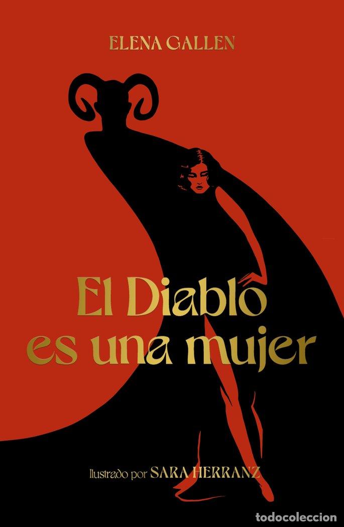 Libri: EL DIABLO ES UNA MUJER - ELENA GALLEN, SARA HERRANZ