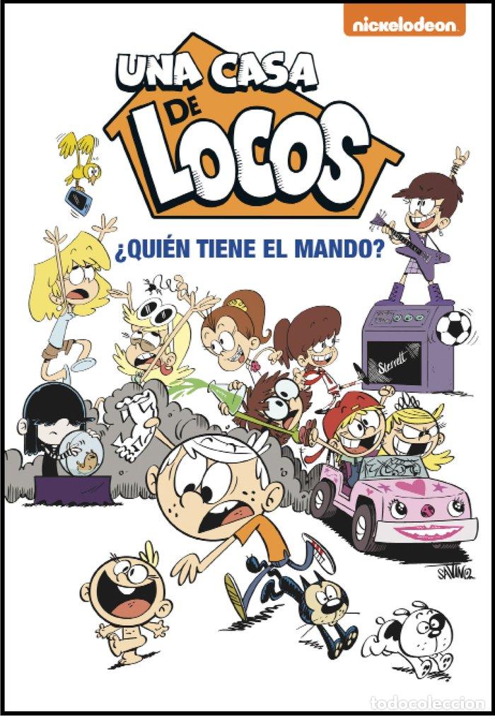Libros: QUIEN TIENE EL MANDO UNA CASA DE LOCOS - NICKELODEON,