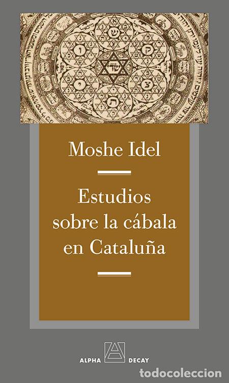 Libros: ESTUDIOS SOBRE LA CABALA EN CATALU&Ntilde;A - IDEL, MOSHEL