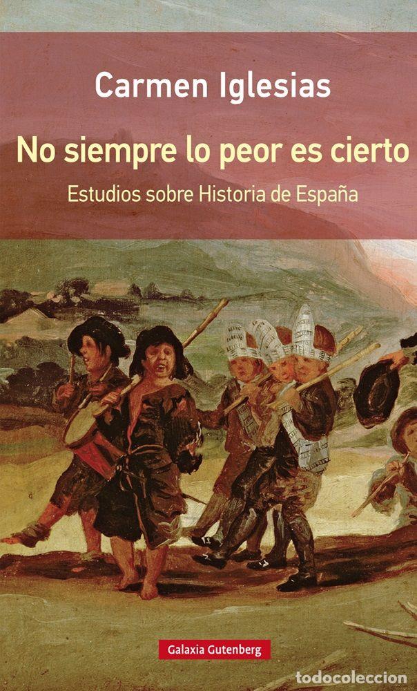 Libri: NO SIEMPRE LO PEOR ES CIERTO - IGLESIAS, CARMEN