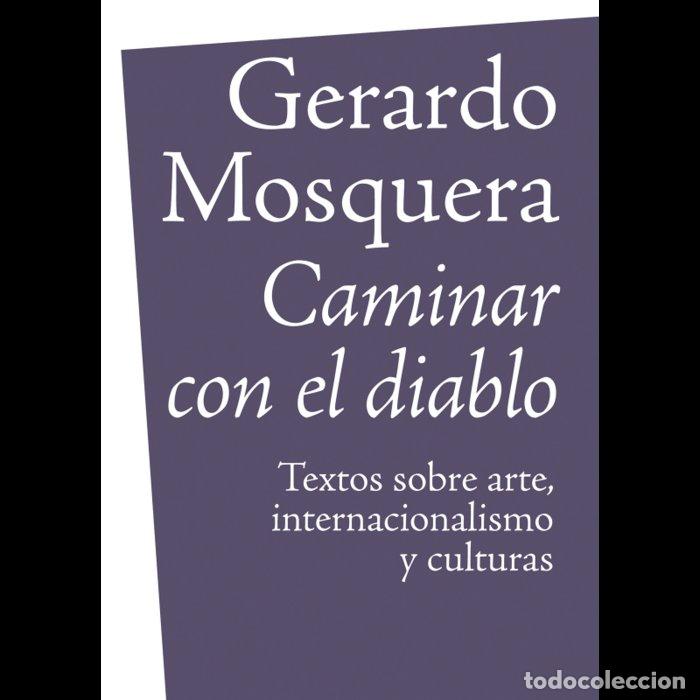 books: CAMINAR CON EL DIABLO - MOSQUERA, GERARDO