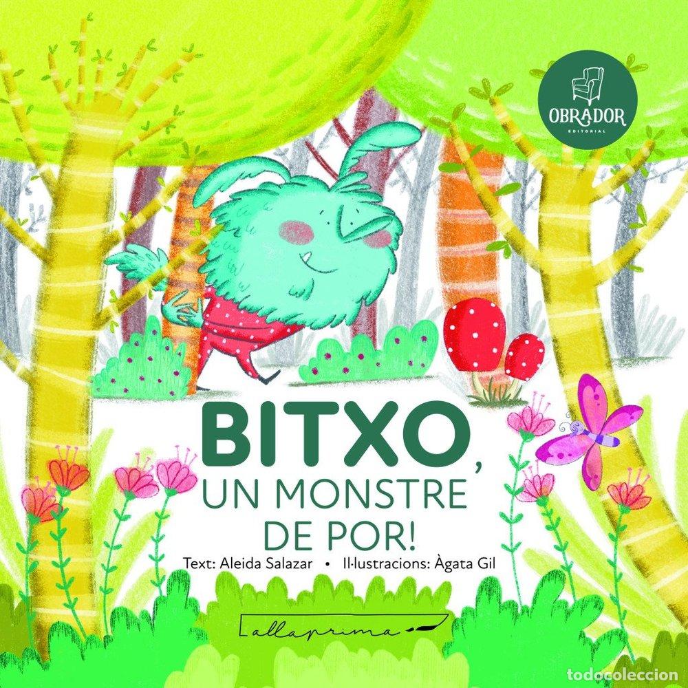 Libros: BITXO UN MONSTRE DE POR - ALEIDA SALAZAR GUTIERREZ