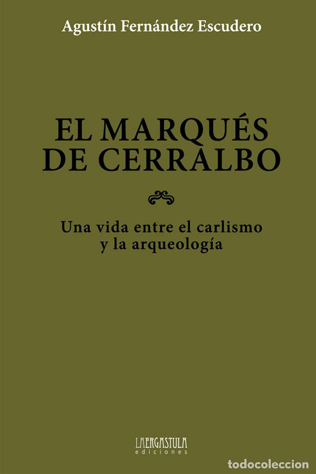 Livros: MARQUES DE CERRALBO,EL - FERNANDEZ ESCUDERO, AGUSTIN