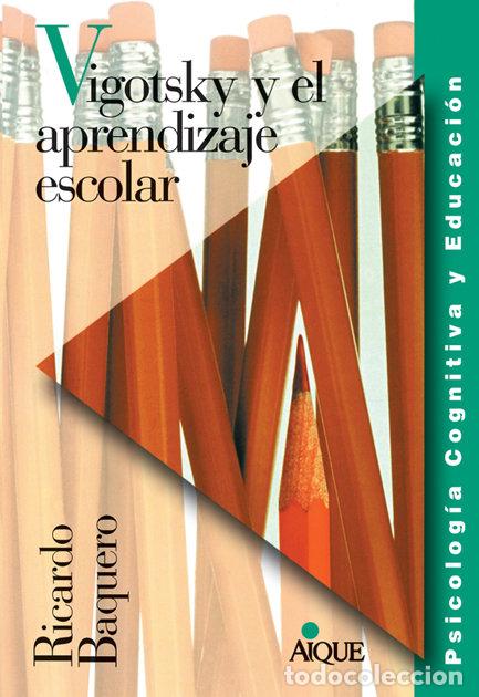Livros: VIGOTSKY EL APRENDIZAJE ESCOLAR - BAQUERO, RICARDO