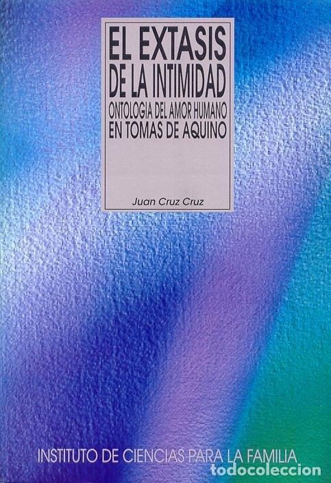 Libri: EXTASIS DE LA INTIMIDAD, EL - CRUZ, JUAN