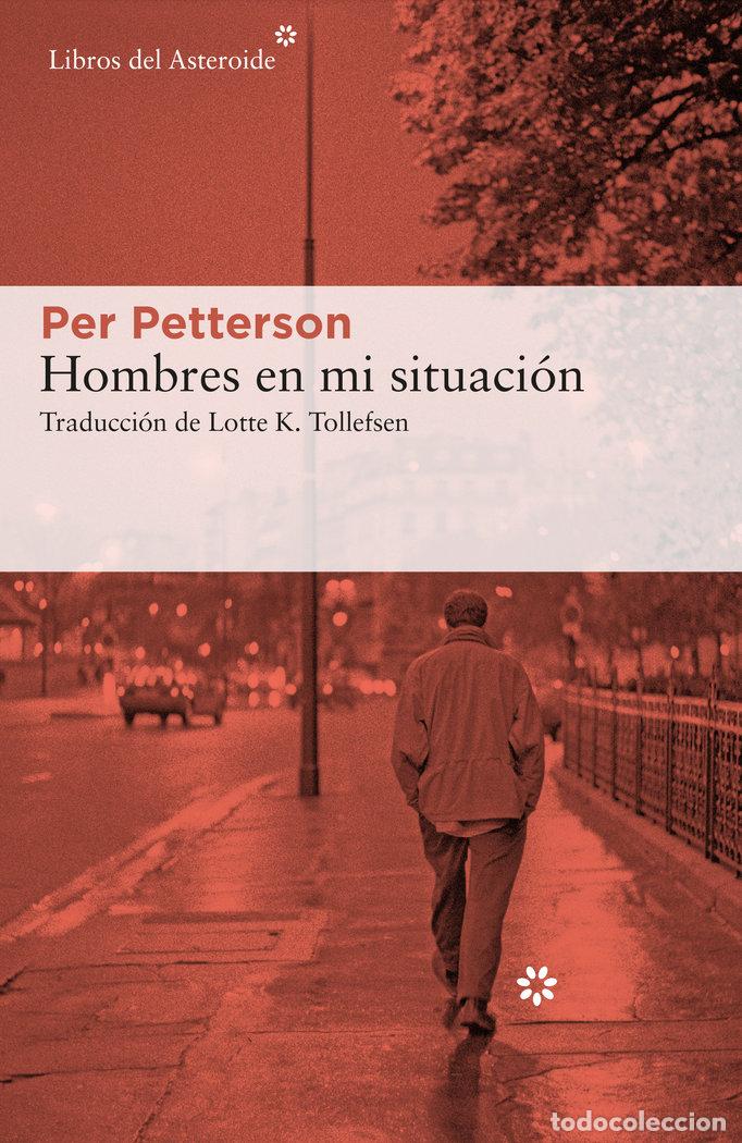 Libri: HOMBRES EN MI SITUACION - PETTERSON, PER