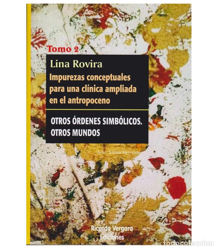 Libros: IMPUREZAS CONCEPTUALES PARA UNA CLINICA AMPLIADA EN EL ANTR - LINA ROVIRA