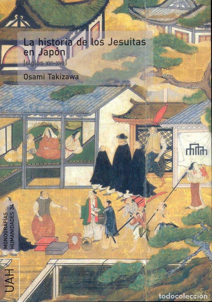 Libros: HISTORIA DE LOS JESUITAS EN JAPON,LA - TAKIZAWA, OSAMI