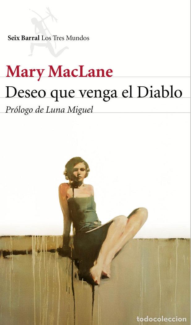 Libri: DESEO QUE VENGA EL DIABLO - MACLANE, MARY