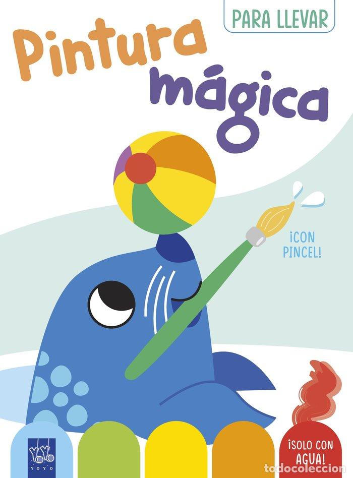 Livros: PINTURA MAGICA PARA LLEVAR FOCA - YOYO