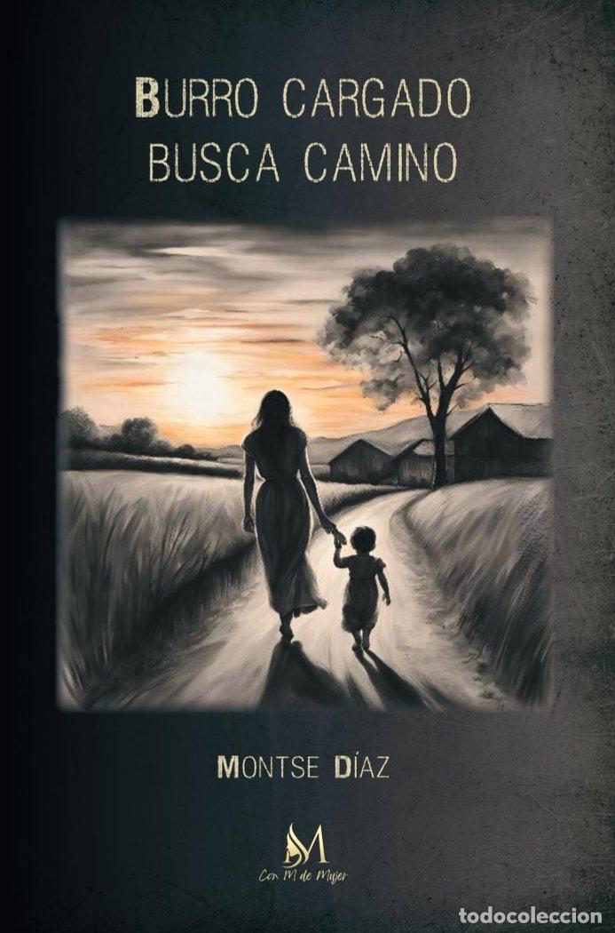 Livros: BURRO CARGADO BUSCA CAMINO - DIAZ, MONTSE
