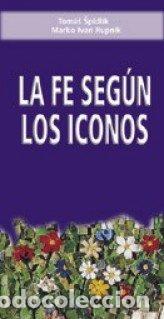 B&uuml;cher: FE SEGUN LOS ICONOS,LA - SPIDLIK, TOMAS