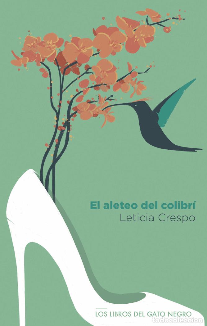 Libri: EL ALETEO DEL COLIBRI - CRESPO MIR, LETICIA