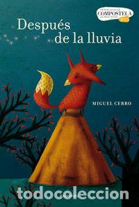 Libri: DESPUES DE LA LLUVIA - CERRO, MIGUEL