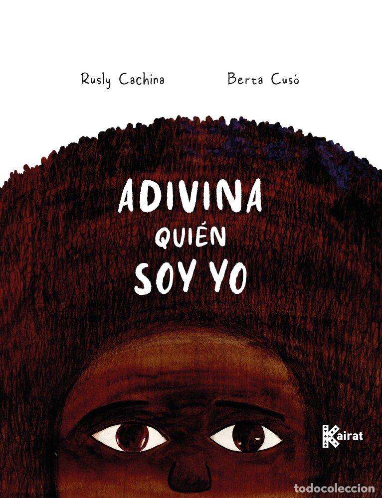 Libri: ADIVINA QUIEN SOY YO - CACHINA ESTAPA, RUSLY