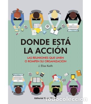 Libri: DONDE ESTA LA ACCION - .
