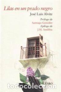 Libri: LILAS EN UN PRADO NEGRO - ALVITE, JOSE LUIS