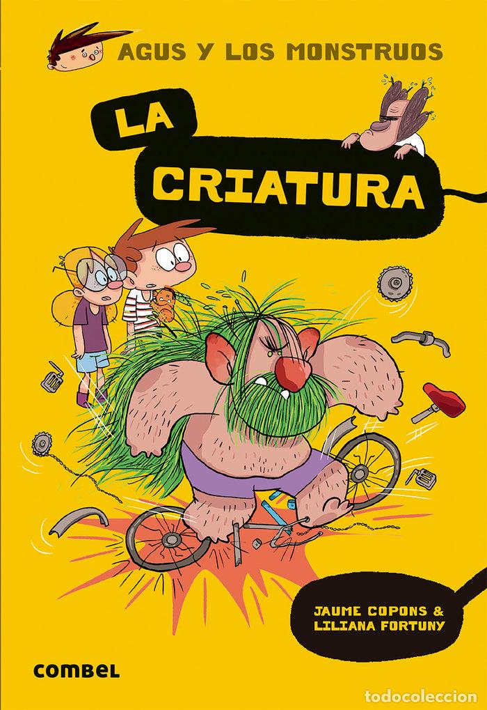 Libros: AGUS Y LOS MONSTRUOS 18 LA CRIATURA - AA.VV