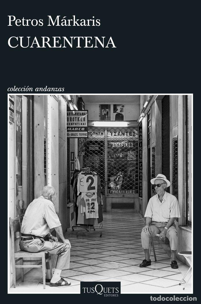 Libros: CUARENTENA - MARKARIS, PETROS