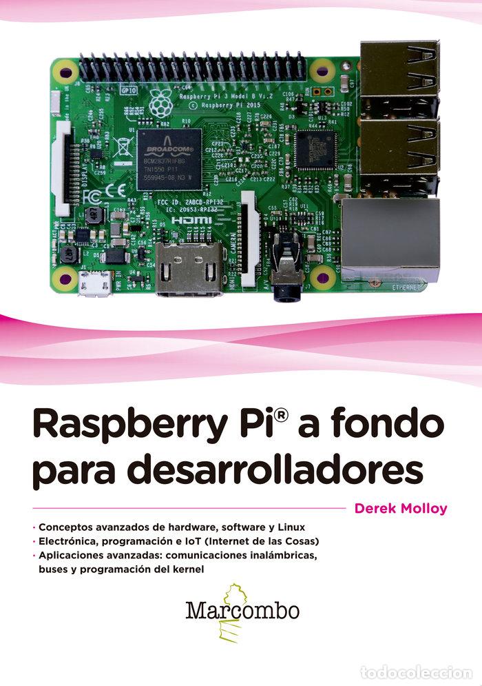 books: RASPBERRY PI&copy; A FONDO PARA DESARROLLADORES - MOLLOY, DEREK
