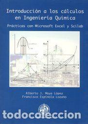 Libri: INTRODUCCION A LOS CALCULOS EN INGENIERIA QUIMICA - MOYA LOPEZ, ALBERTO J.