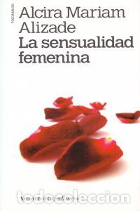 Livros: SENSUALIDAD FEMENINA,LA - ALIZADE, ALCIRA MARIAM