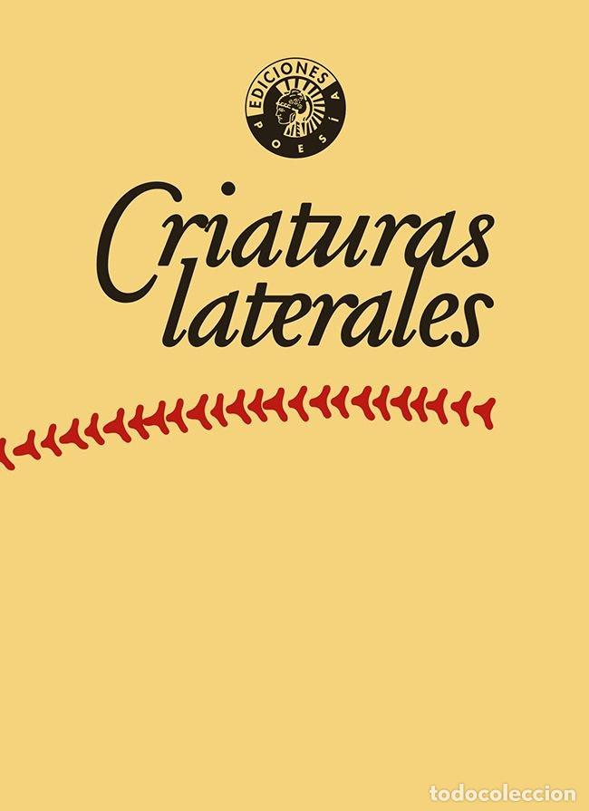 Libros: CRIATURAS LATERALES - GARCIA DE LA VEGA, CARLOS