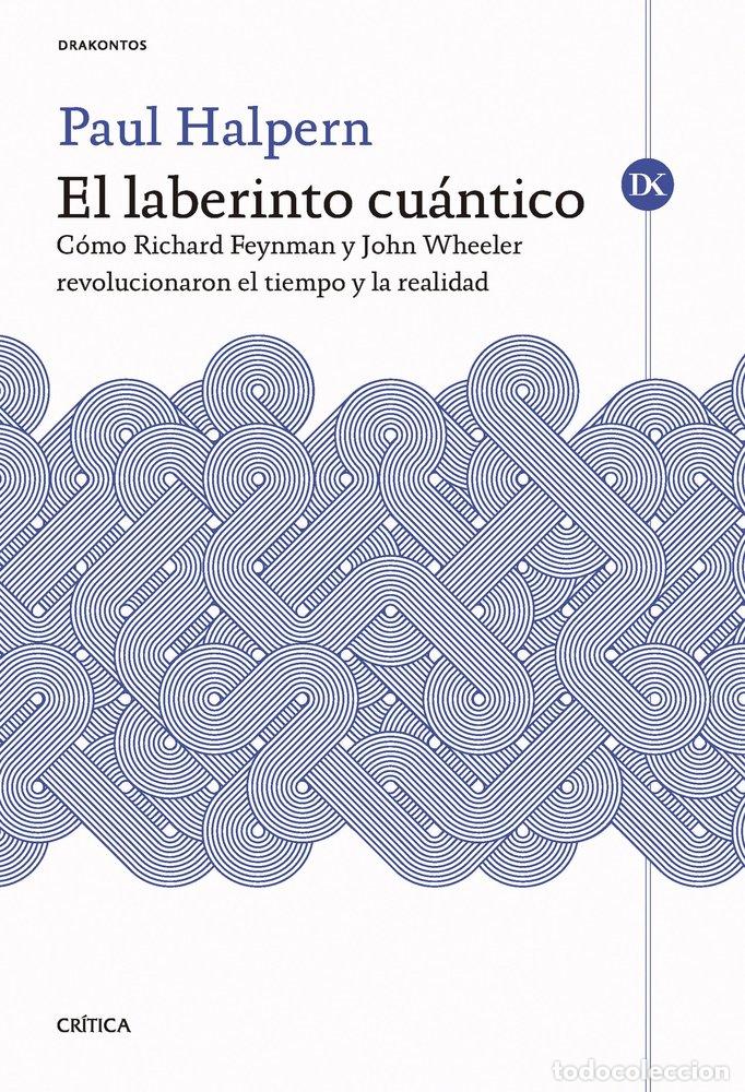 Libros: EL LABERINTO CUANTICO - HALPERN, PAUL