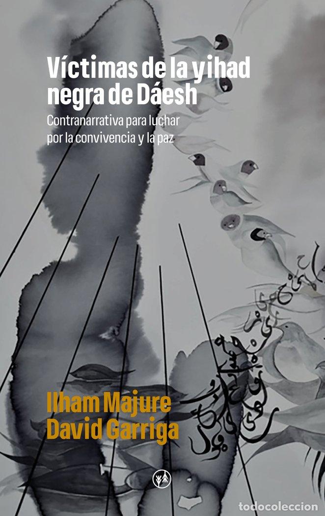 Libri: VICTIMAS DE LA YIHAD NEGRA DE DAESH - GARRIGA, DAVID