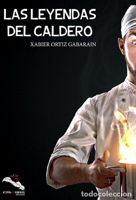 Libri: LEYENDAS DEL CALDERO,LAS - ORTIZ GABARAIN, XABIER