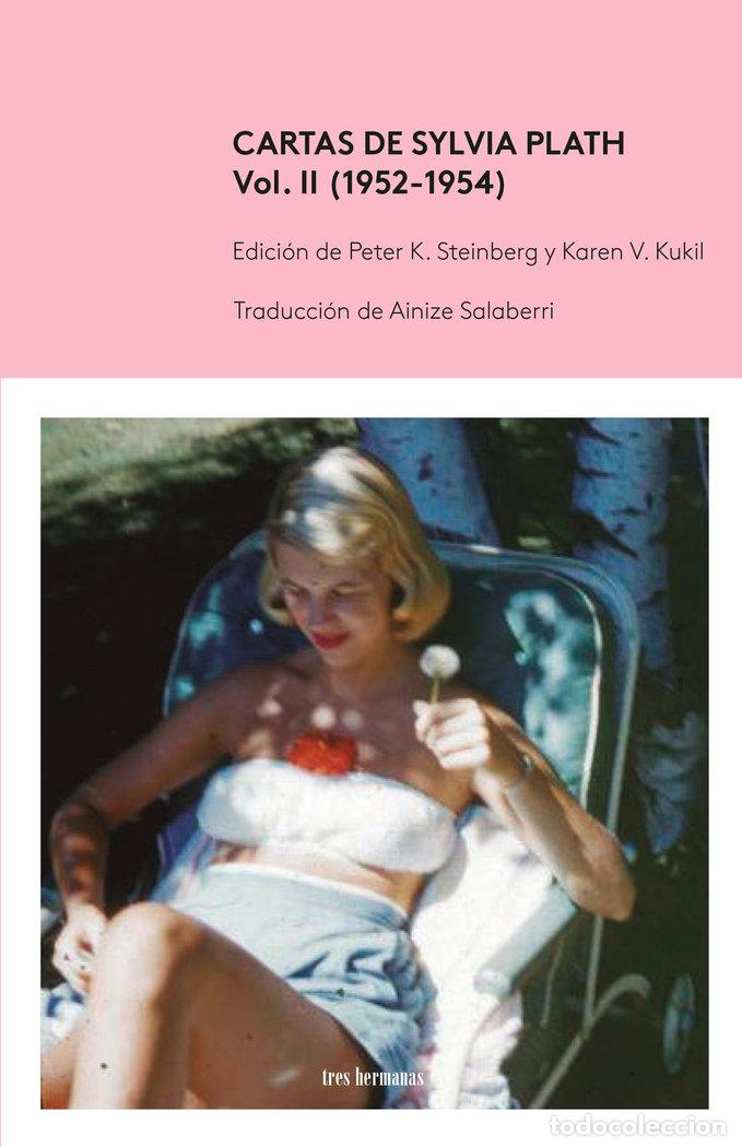 Libri: CARTAS DE SYLVIA PLATH VOL II 1952 1954 - PLATH, SYLVIA
