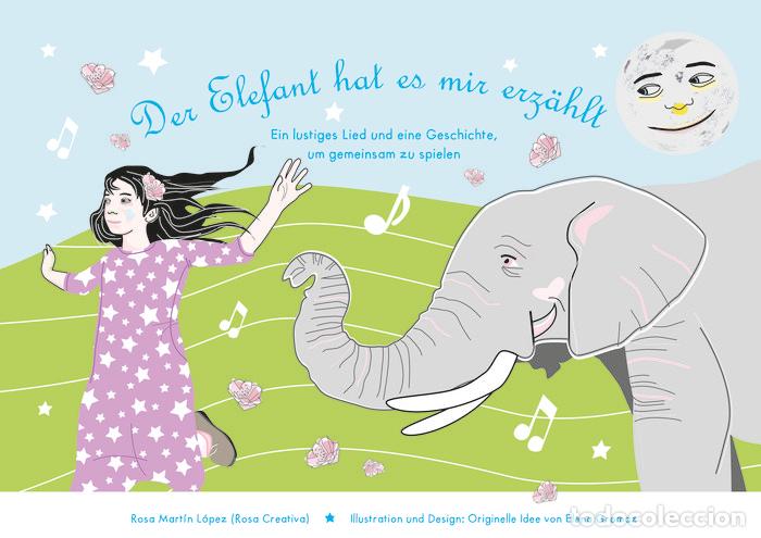 Libri: DER ELEFANT HAT ES MIR ERZAHLT - MARTIN LOPEZ, ROSA