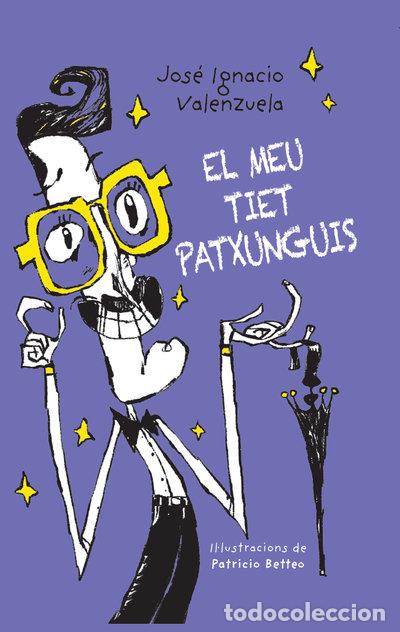 Libri: MEU TIET PATXUNGUIS - VALENZUELA, JOSE IGNACIO
