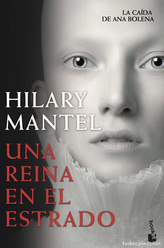 Libros: UNA REINA EN EL ESTRADO - MANTEL, HILARY