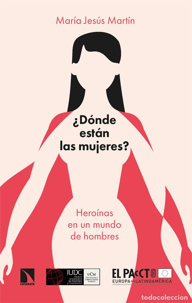 Libros: DONDE ESTAN LAS MUJERES - MARTIN, MARIA JESUS